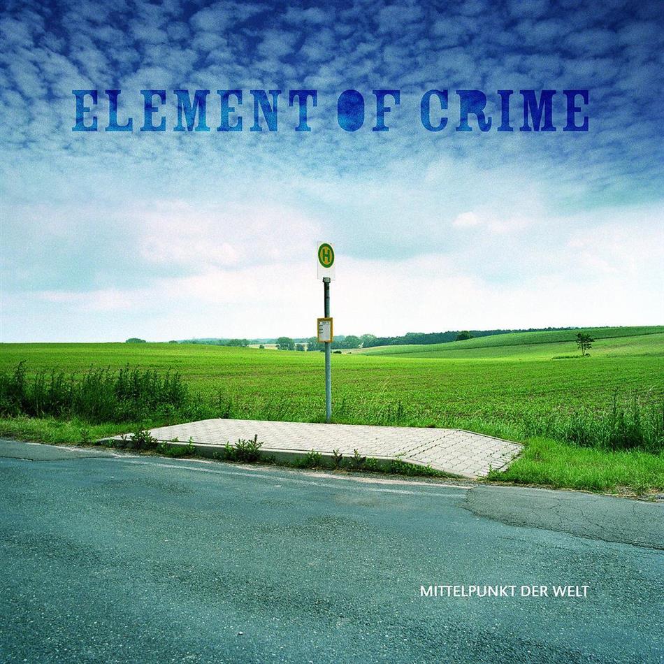 Element Of Crime - Mittelpunkt Der Welt