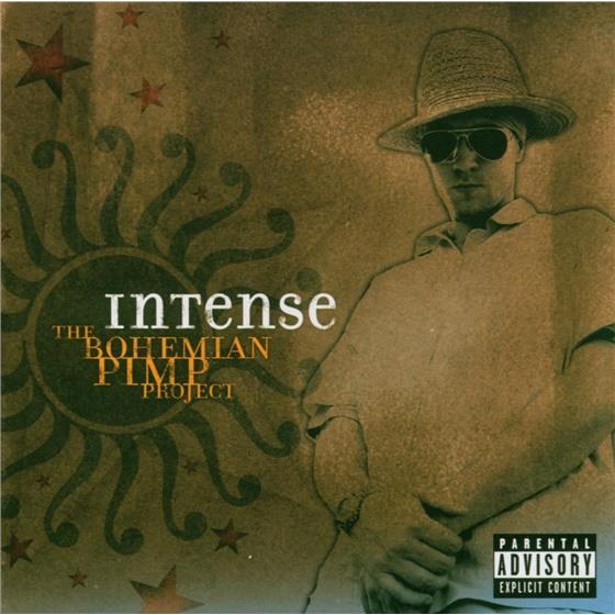 Intense - Bohemian Pimp Project