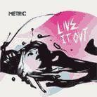 Metric - Live It Out