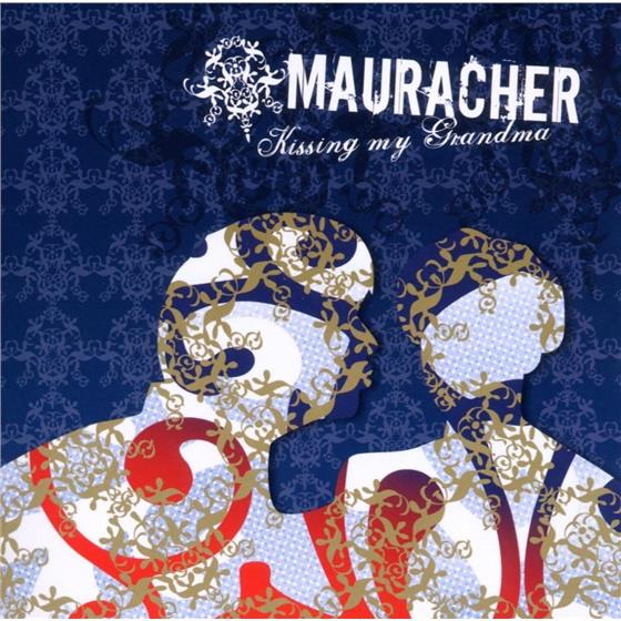 Mauracher - Kissing My Grandma