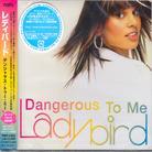 Ladybird - Dangerous To Me + 3 Bonustracks