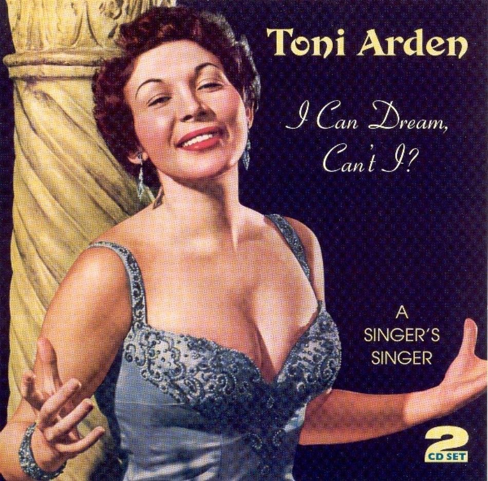 Toni Arden - I Can Dream, Can't I?