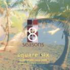 8 Seasons - Square Six - Mixed By Chris Montana