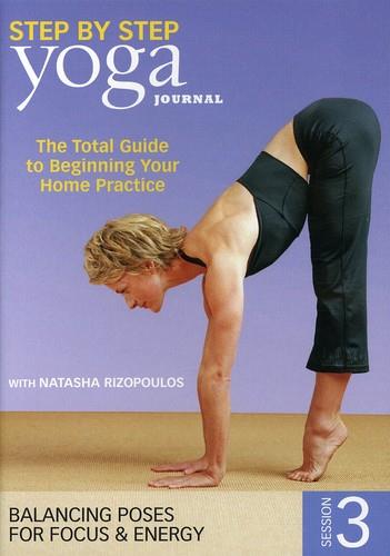 Yoga Journal: Step by Step - Session 3 - Balancing Poses for Focus & Energy