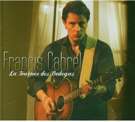 Francis Cabrel - La Tournee Des Bodegas CD + DVD