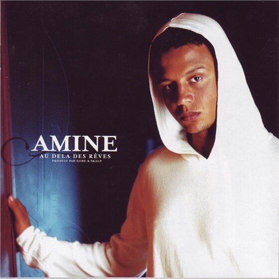 Amine - Au Dela Des Reves