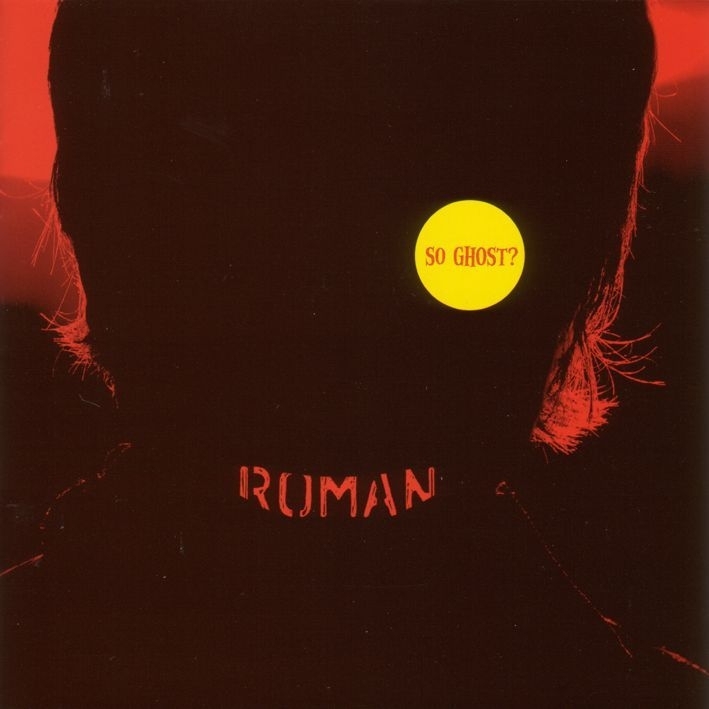 Roman - So Ghost