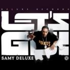 Samy Deluxe - Let's Go