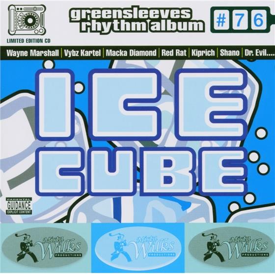 Greensleeves Rhythm Album - Vol. 76 - Ice Cube