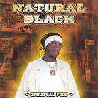 Natural Black - Spiritual Food