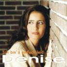 Denise - Ich Bin's Einfach Leid