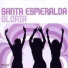 Santa Esmeralda - Gloria