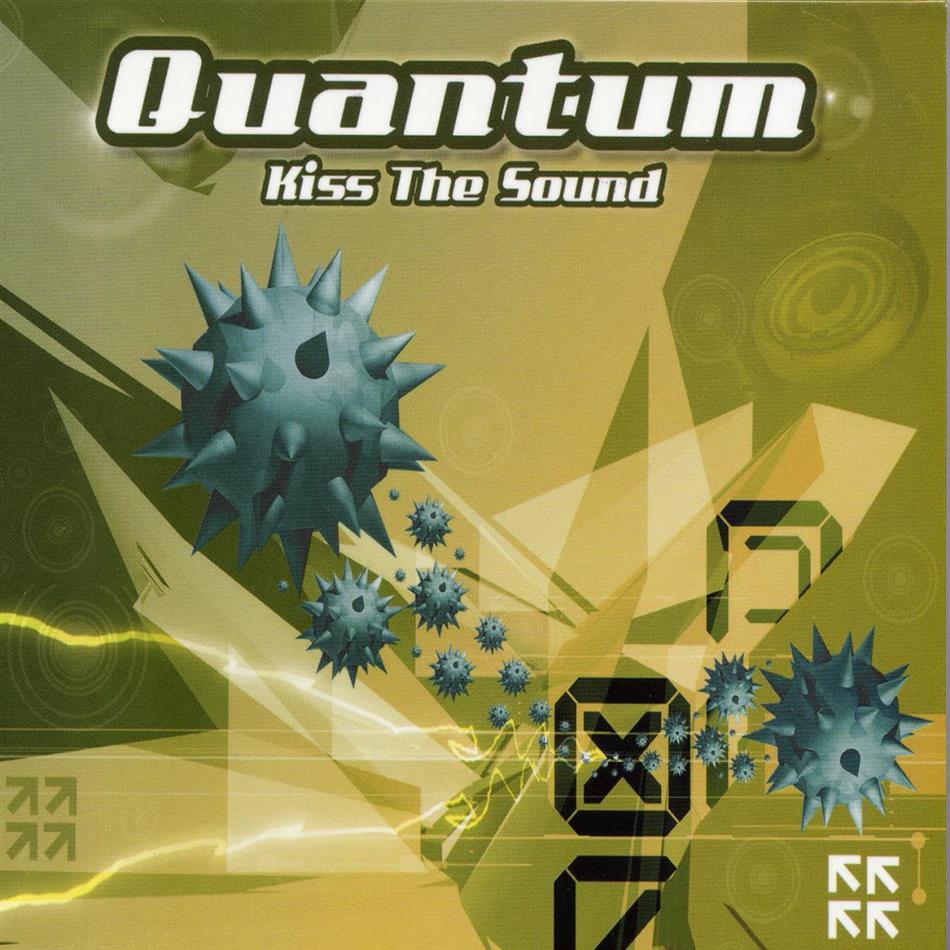 Quantum - Kiss The Sound