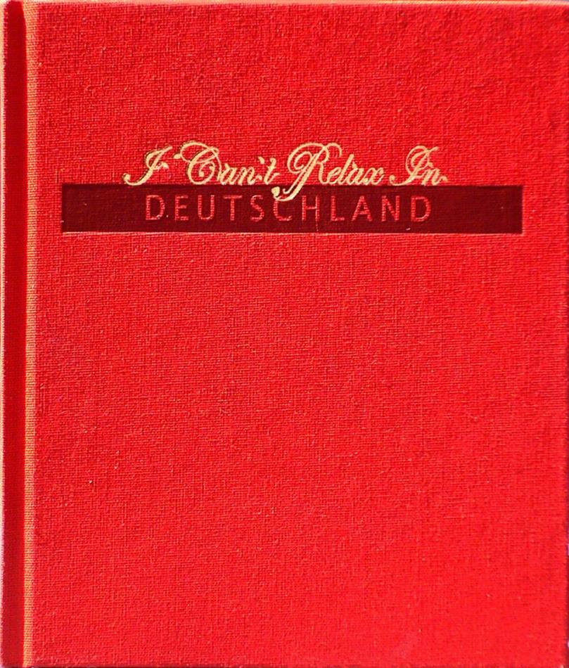 I Can't Relax In Deutschland