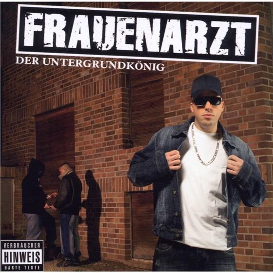 Frauenarzt - Untergrundkönig