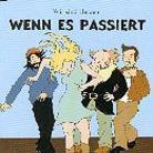 Wir Sind Helden - Wenn Es Passiert