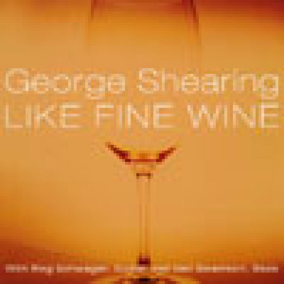 George Shearing - Like Fine Wine