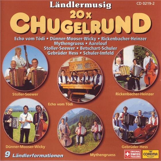 Ländlermusig - 20 X Chugelrund - Various