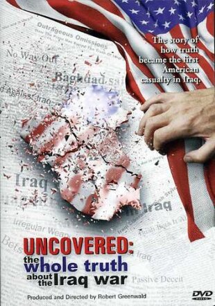 Uncovered: The whole truth about the Iraq war
