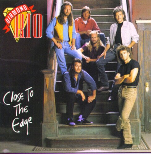 Diamond Rio - Close To The Edge CD-R, Manufactured On Demand