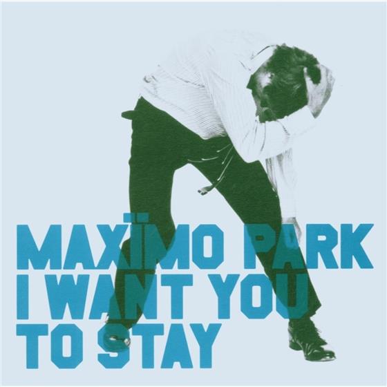 Maximo Park - I Want You To Stay