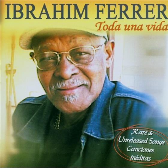 Ibrahim Ferrer - Toda Una Vida