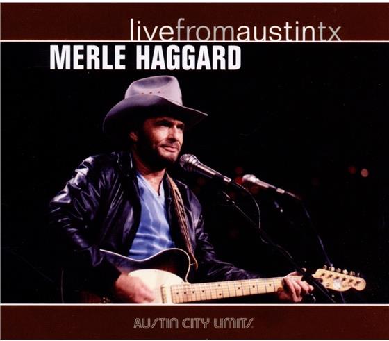 Merle Haggard - Live From Austin Tx