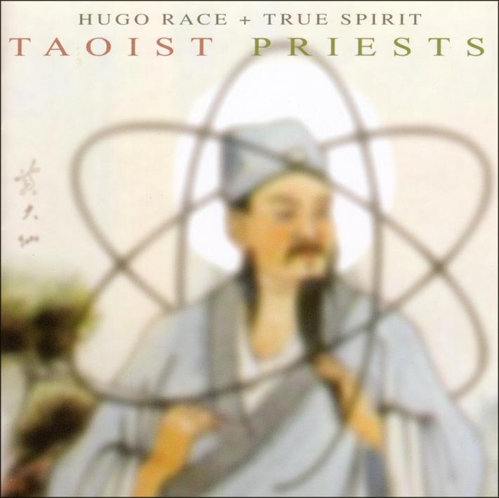 Hugo Race - Taoist Priest