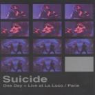Suicide - One Day Plus Live At Loco Paris