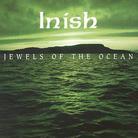 Inish - Jewels Of The Ocean