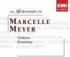Marcelle Meyer & Chabrier/Stravinsky - Les Rarissimes/Chabrier/Stravi 2 CDs