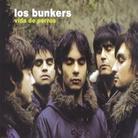 Los Bunkers - Vida De Perros