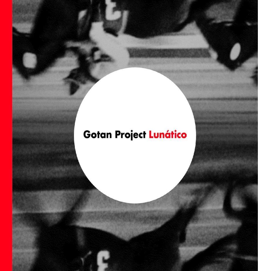 Gotan Project - Lunático
