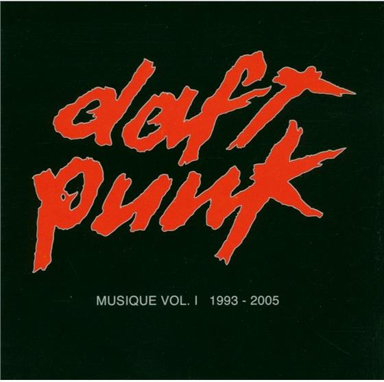 Daft Punk - Musique Vol. 1 (1993-2005)