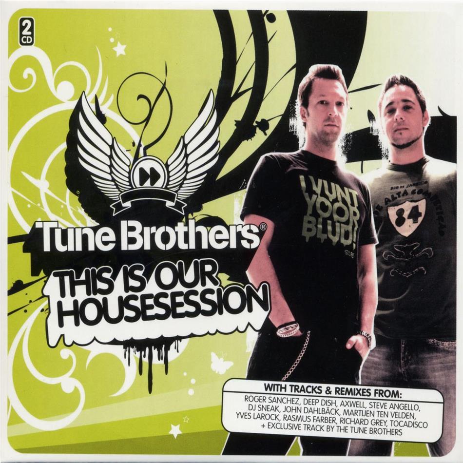 Tune Brothers - This Is Our Housesession