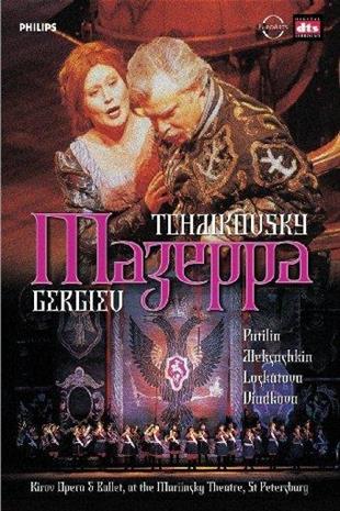 Kirov Orchestra, Valery Gergiev & Nikolai Putilin - Tchaikovsky - Mazeppa Decca, Euro Arts