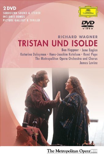 Metropolitan Opera Orchestra, James Levine & Ben Heppner - Wagner - Tristan und Isolde Deutsche Grammophon, 2 DVD