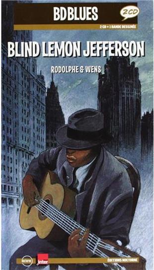 Blind Lemon Jefferson - Rodolphe & Isaac Wens - BD Jazz 2 CD + Livre