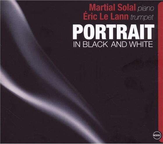 Martial Solal & Eric Le Lann - Portrait In Black And White