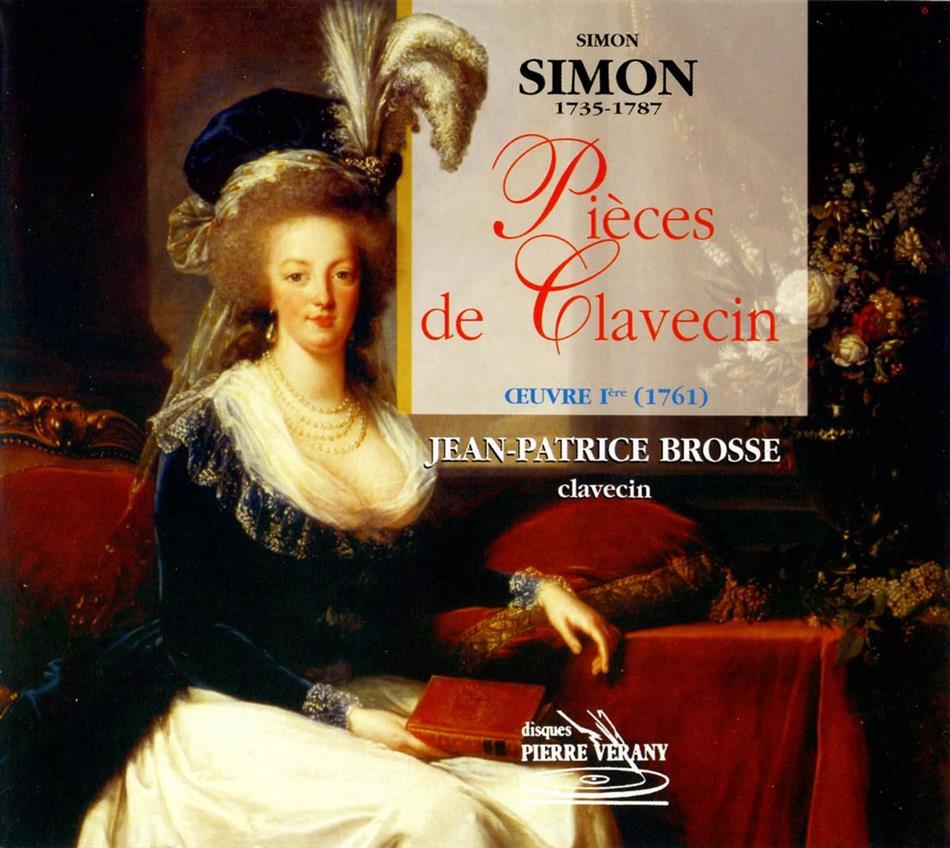 Jean-Patrice Brosse - Simon, S.: Pieces De Clavecin