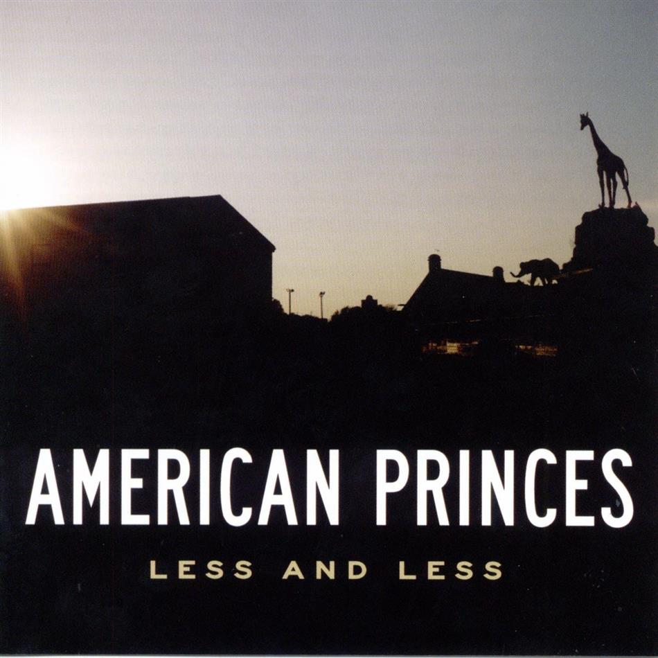 American Princes - Less & Less