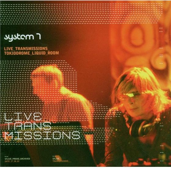System 7 - Live Transmissions