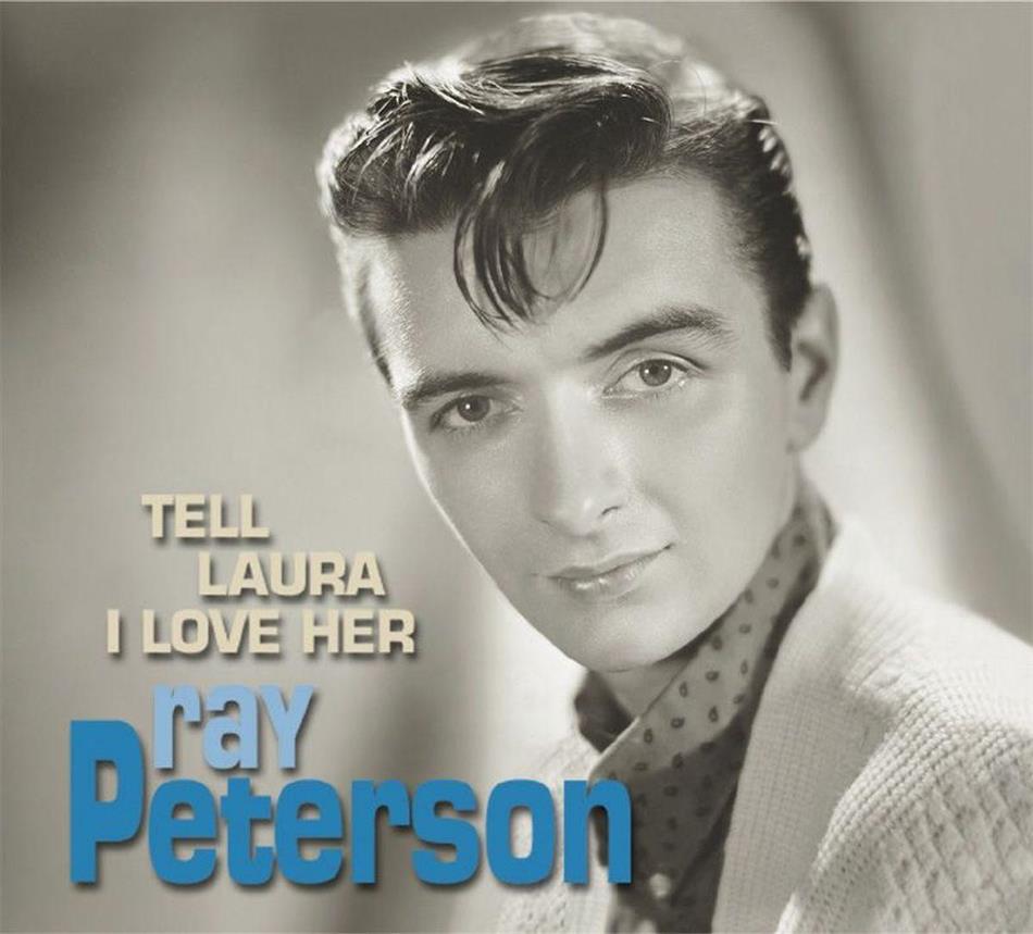 Ray Peterson - Tell Laura I Love Her