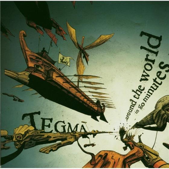 Tegma - Around The World In 80 Minutes