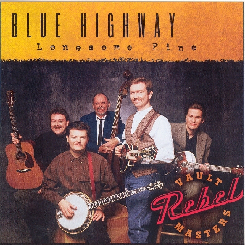 Blue Highway - Lonesome Pine