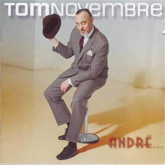 Tom Novembre - Andre
