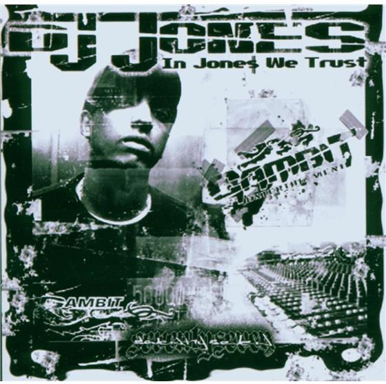 DJ Jones - In Jones We Trust