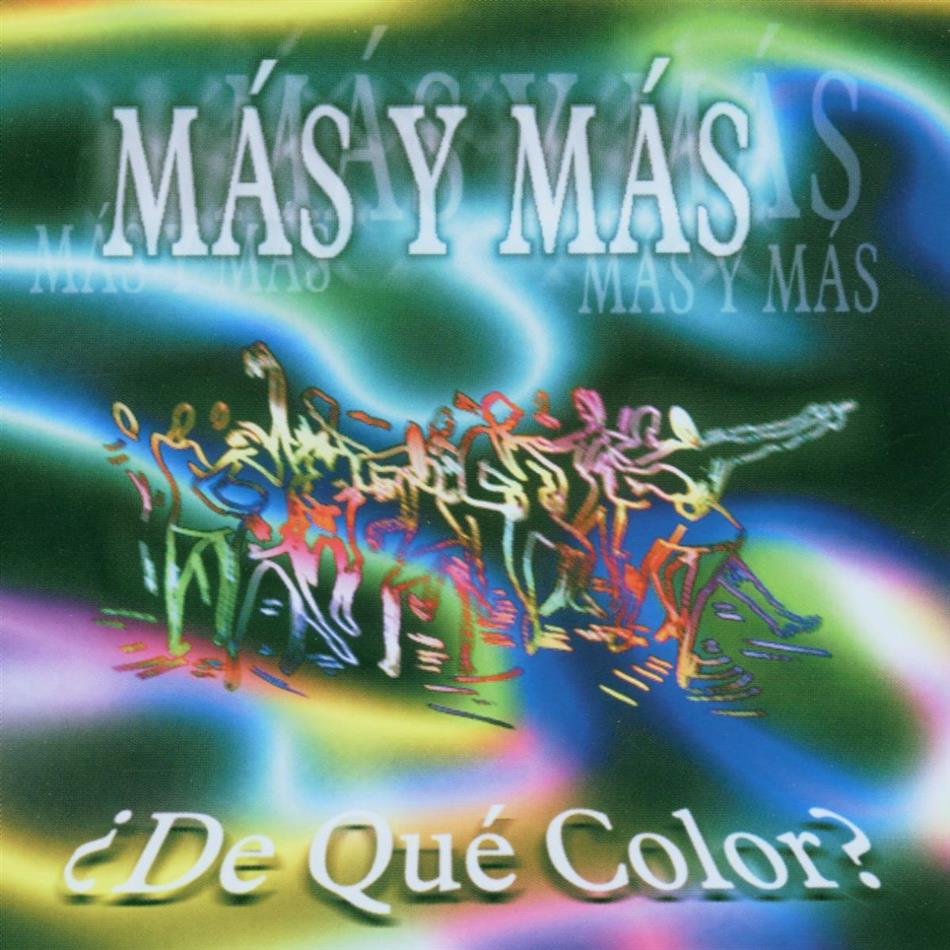 Mas Y Mas - De Que Color