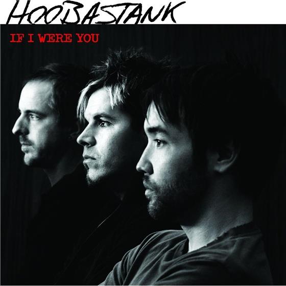 Hoobastank - If I Were You