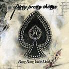 Dirty Pretty Things - Bang Bang You're Dead